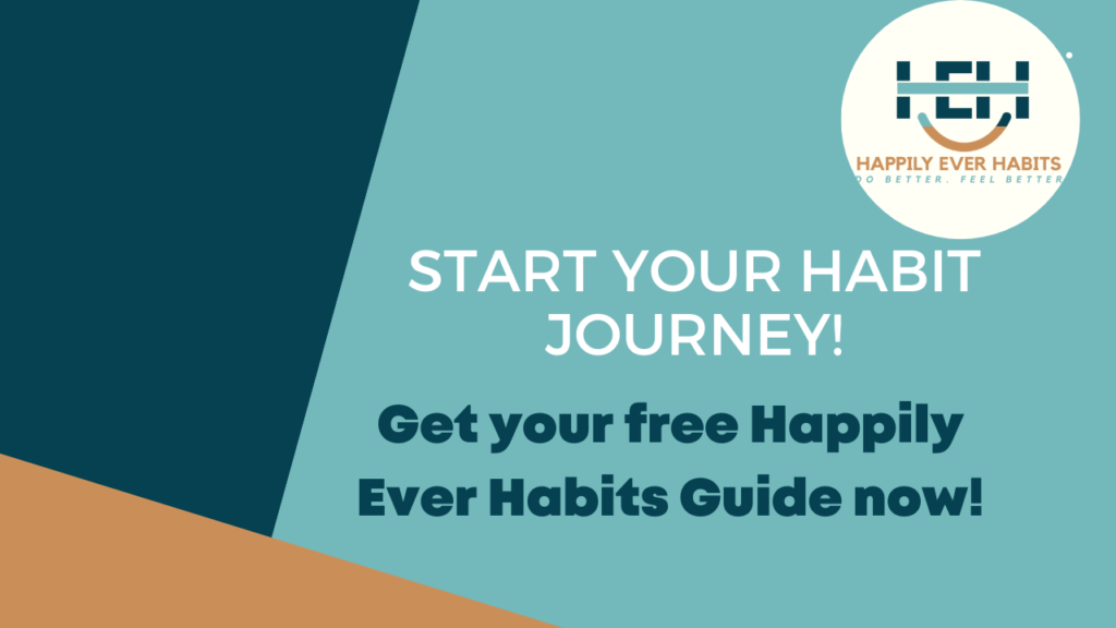Create habits
Habit guide
Good habits
